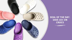 Deal of the Day Save 15 on Crocs